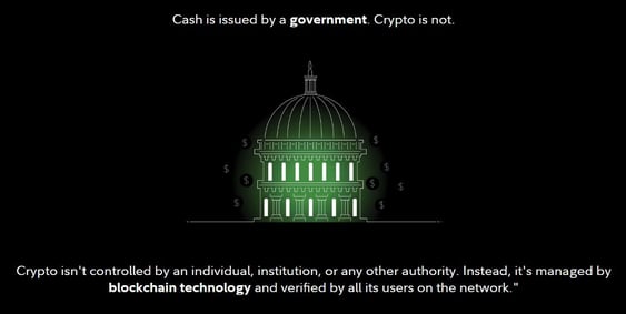 While cash and crypto have some similarities, crypto is decentralized and not controlled by a government.