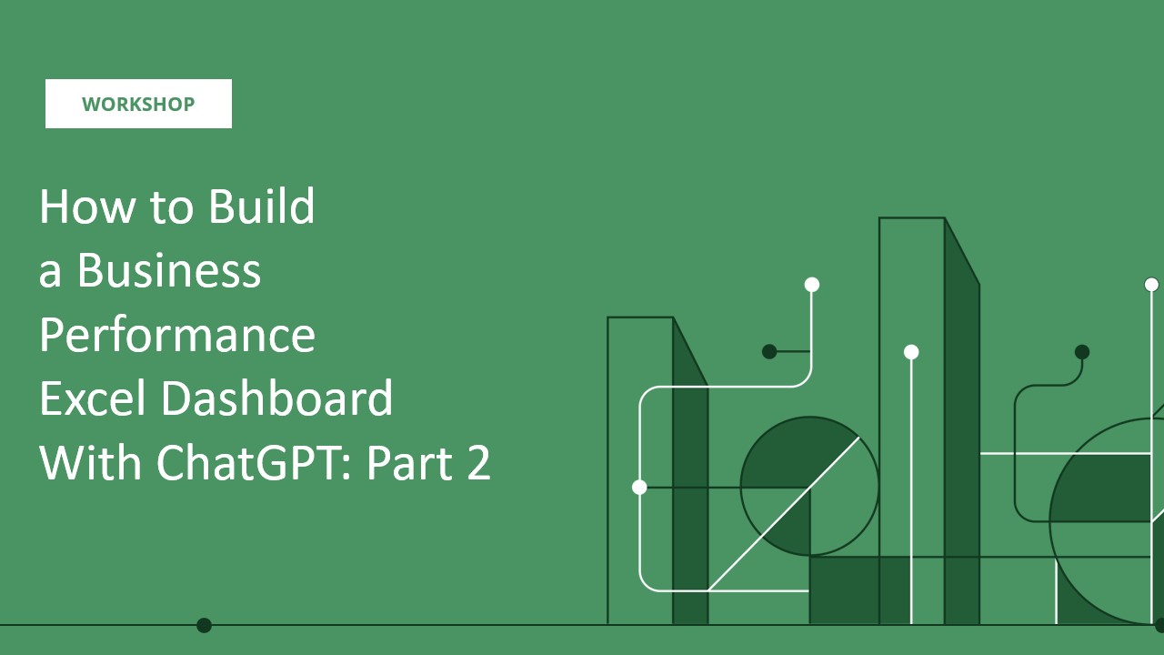 How to Build a Business Performance Excel Dashboard With ChatGPT