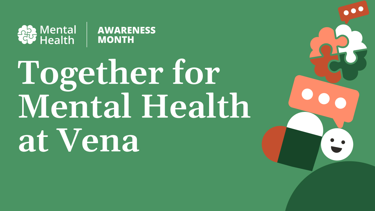 A poster that says "Together for Mental Health at Vena"